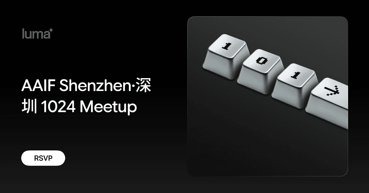 AAIF Shenzhen·深圳 1024 Meetup