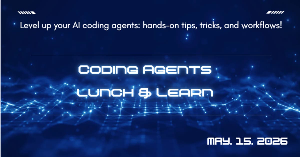 Coding Agents Lunch & Learn – Session 11