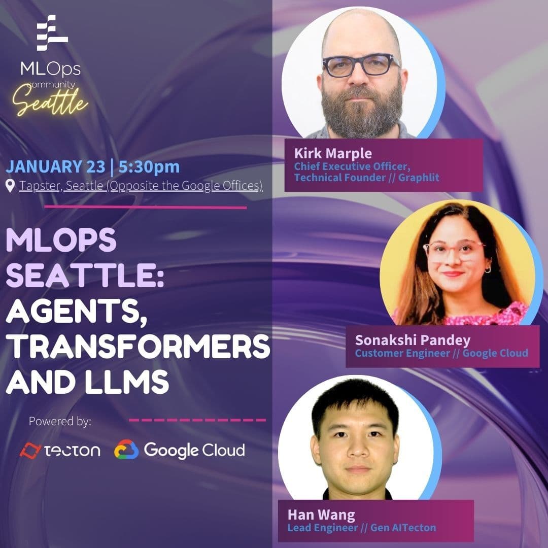 MLOps Seattle: Agents, Transformers, And LLMs