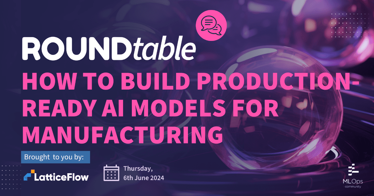 How to Build Production-Ready AI Models for Manufacturing