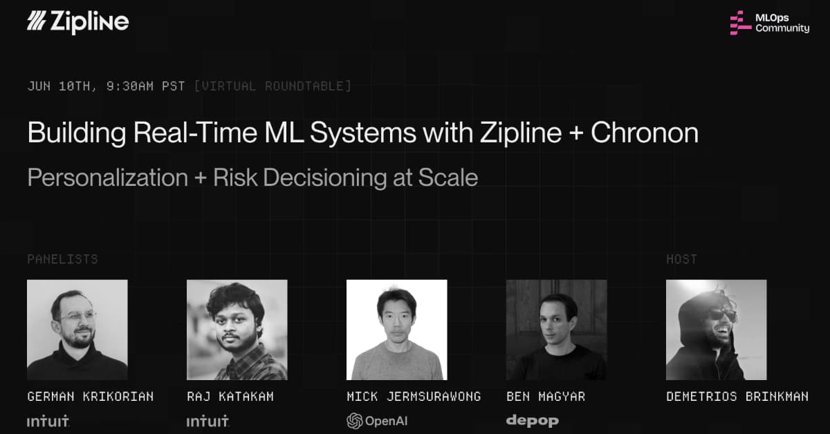 Building Real-Time ML Systems with Zipline + Chronon